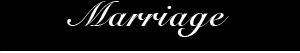 Marriage